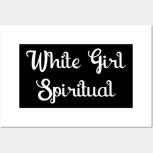 White Girl Spiritual Posters and Art